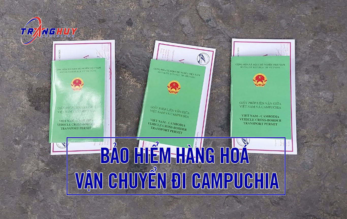 Bảo hiểm hàng hoá vận chuyển đi Campuchia