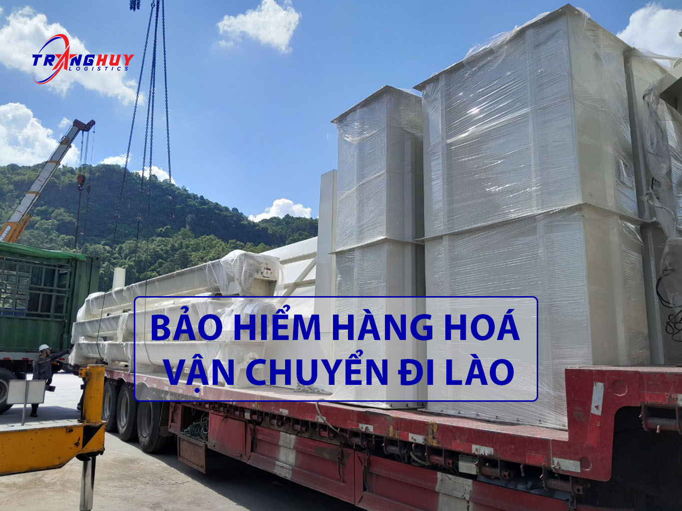Bảo hiểm hàng hoá vận chuyển đi Lào cùng Trang Huy Logistics