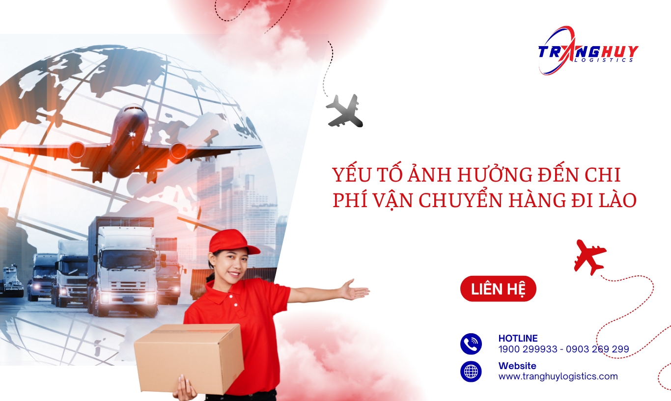 Yếu tố ảnh hưởng đến giá cước vận chuyển hàng đi lào