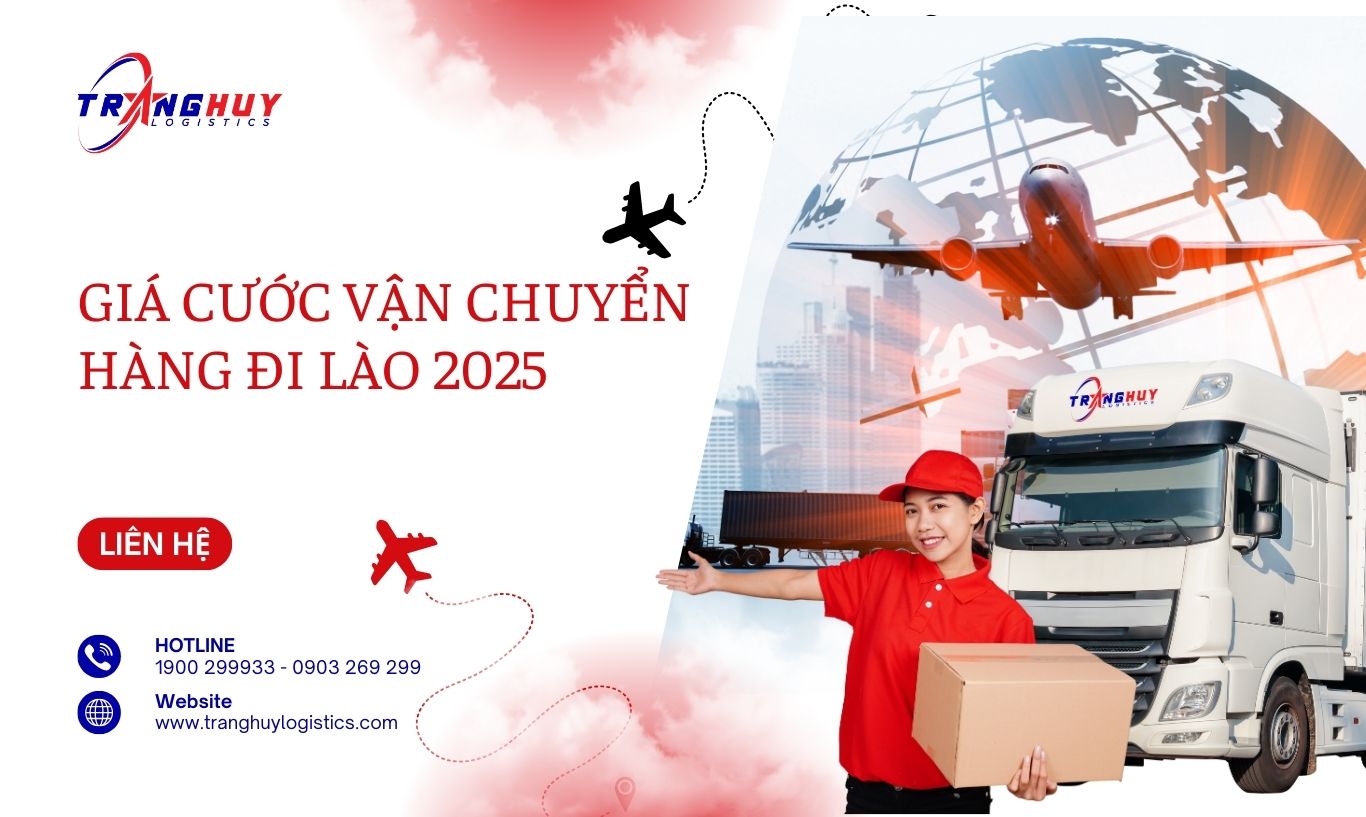 Giá cước vận chuyển hàng đi Lào 2025 mới nhất