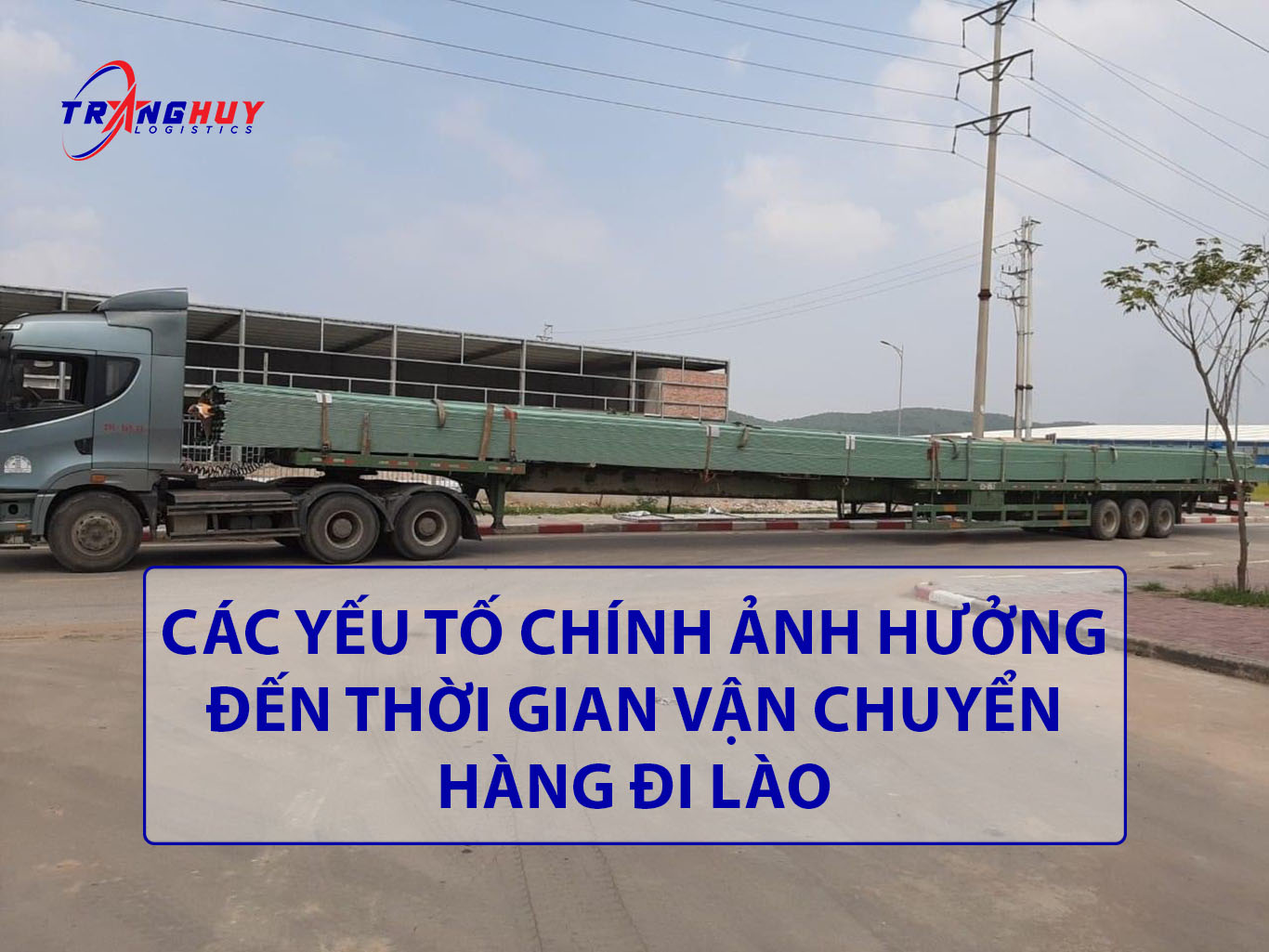 Những yếu tố ảnh hưởng đến thời gian vận chuyển hàng đi Lào