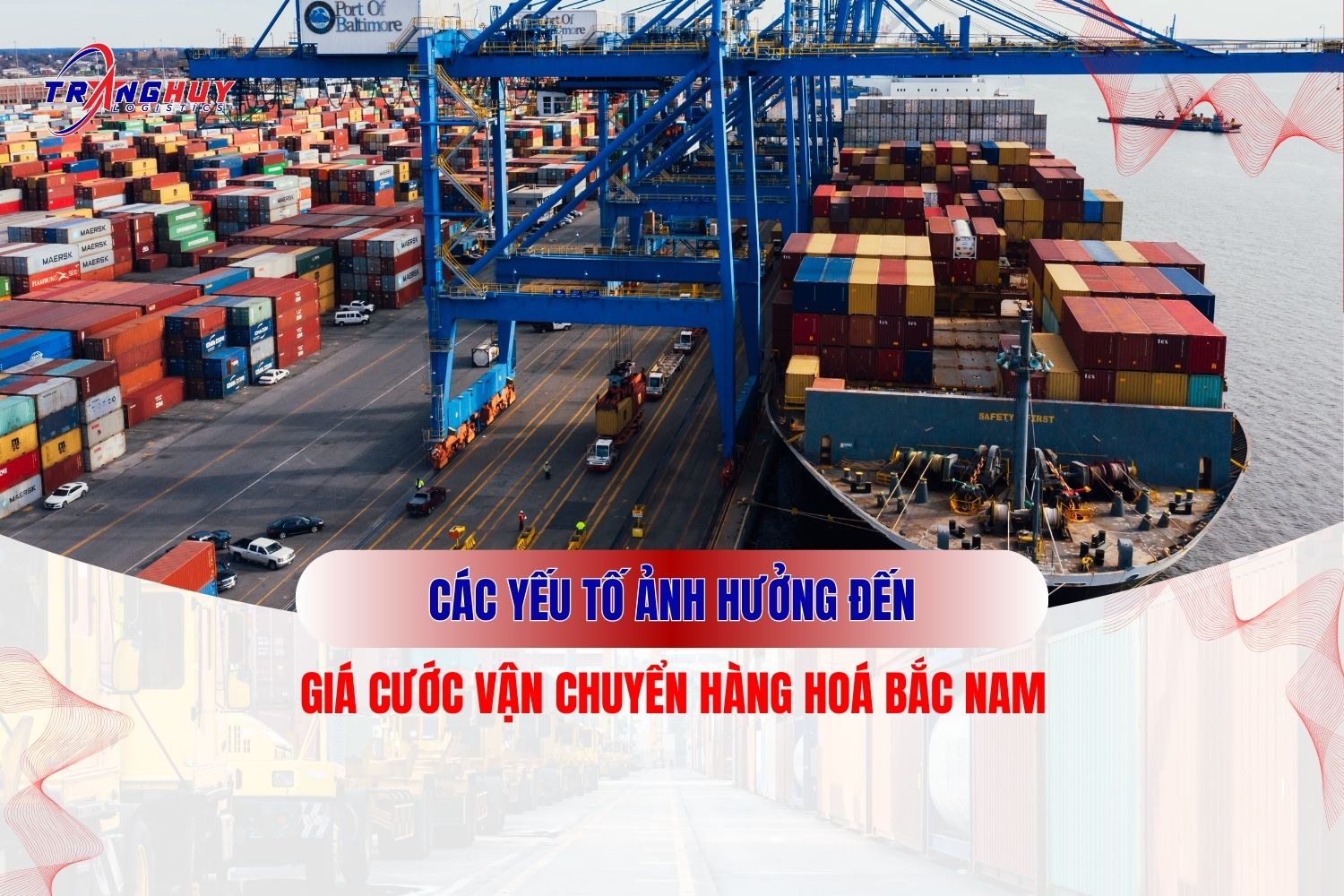 Các yếu tố ảnh hưởng đến giá cước vận chuyển hàng hoá Bắc Nam