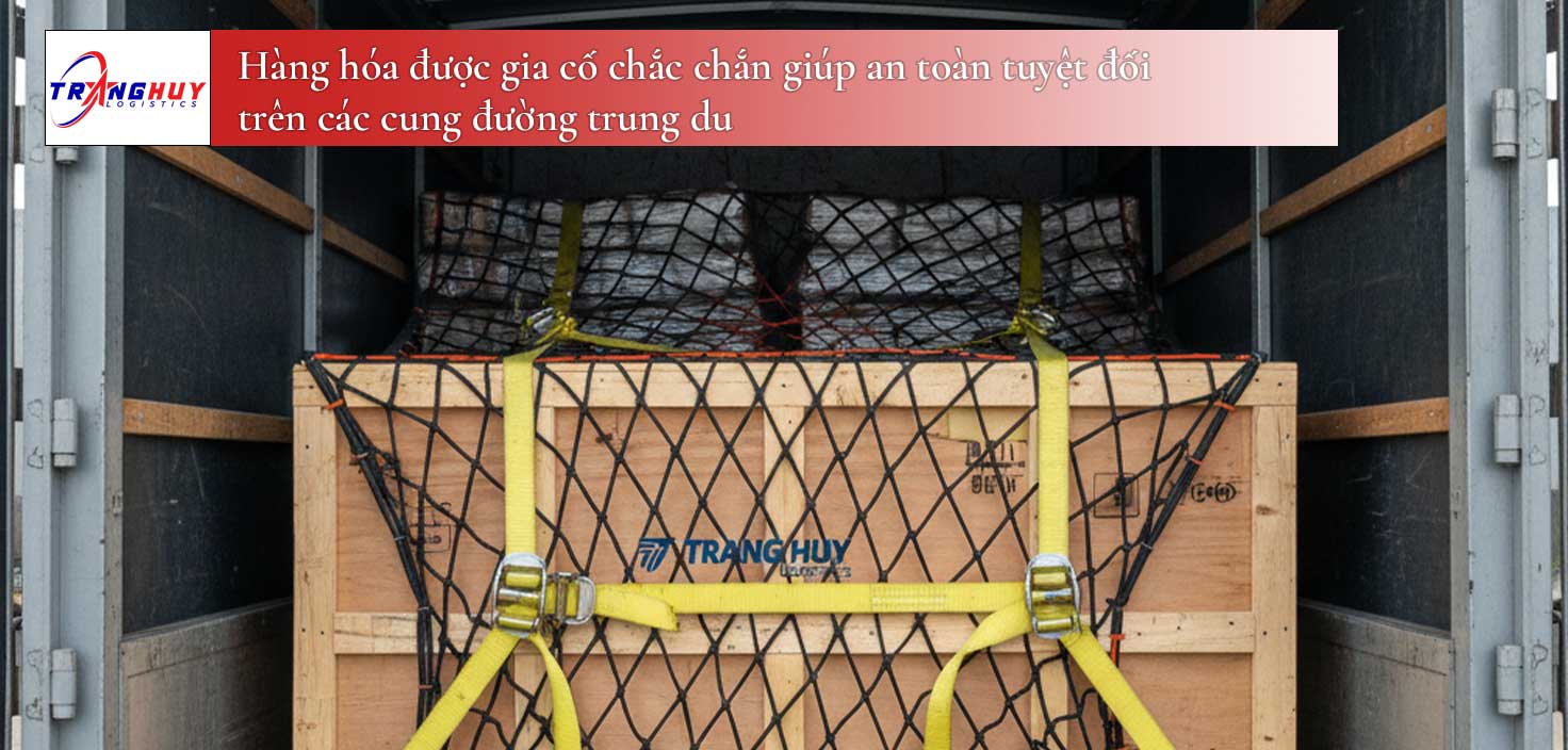 Hàng hóa được gia cố chắc chắn giúp an toàn tuyệt đối trên các cung đường trung du