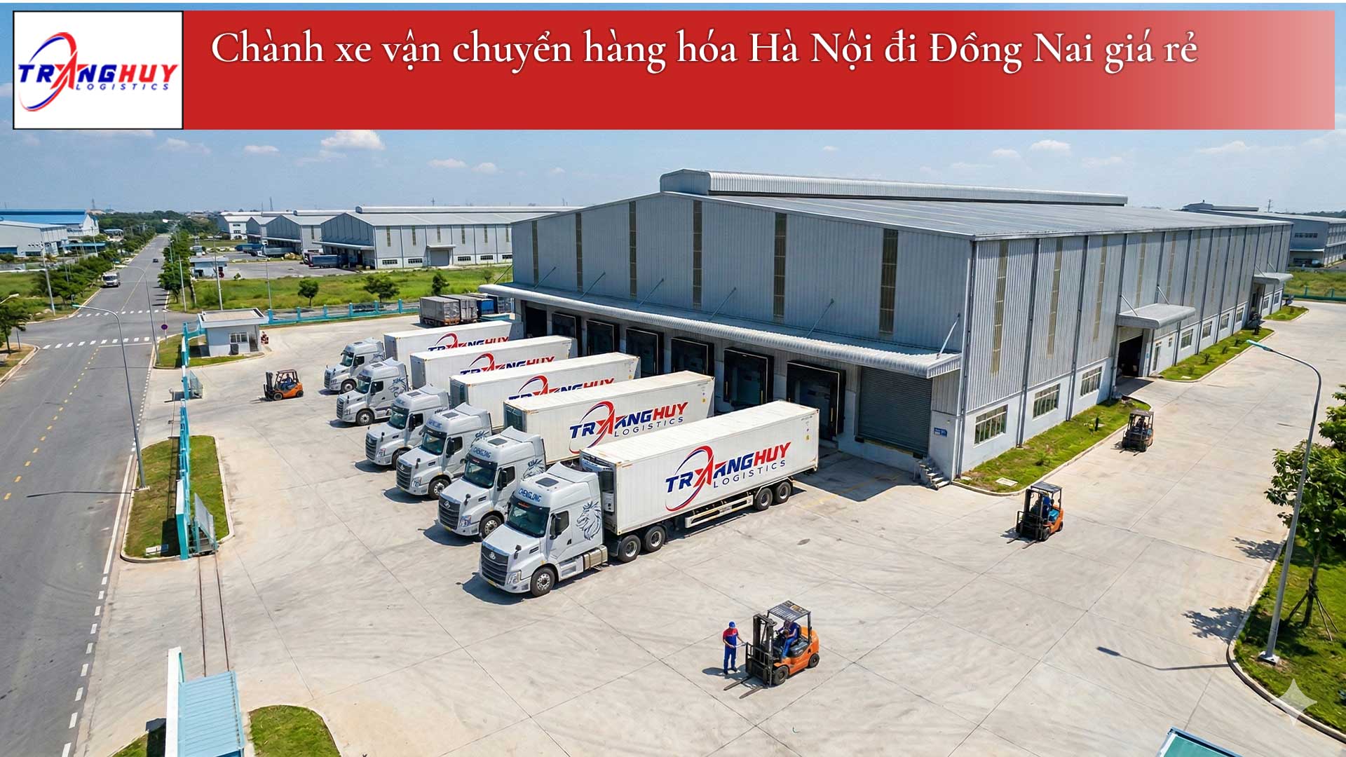 Chành xe vận chuyển hàng hóa Hà Nội đi Đồng Nai giá rẻ